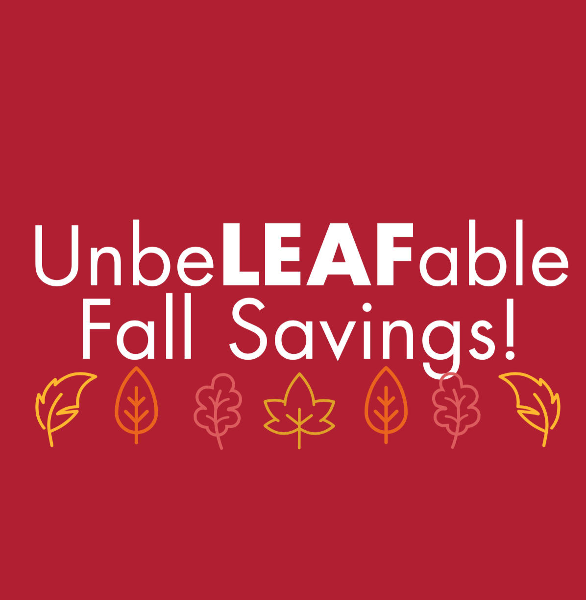 Fall Savings Event!